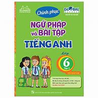 Bài Tập Bổ Trợ Tiếng Anh 6 Global Success Bùi Văn Vinh