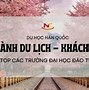 Du Học Hàn Quốc Nvc Có Tốt Không 2023 Mới Nhất Hôm Nay