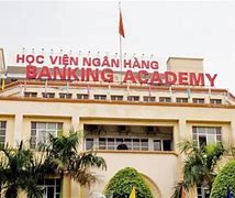 Học Viện Ngân Hàng Điểm Chuẩn 3 Năm