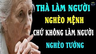 Thà Nghèo Mệnh Chứ Không Nghèo Tướng