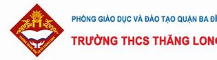 Trường Trung Học Cơ Sở Thăng Long Hà Nội