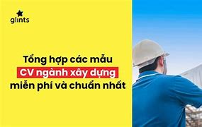 Tuyển Chuyên Viên Xây Dựng